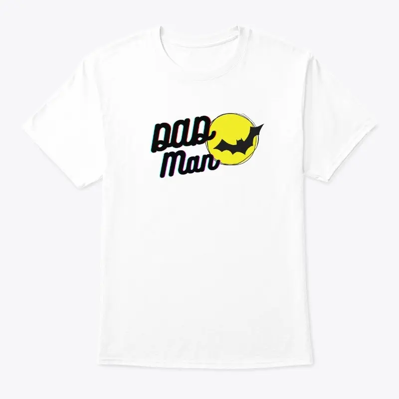 DAD MAN : FATHERS DAY T-SHIRTS 