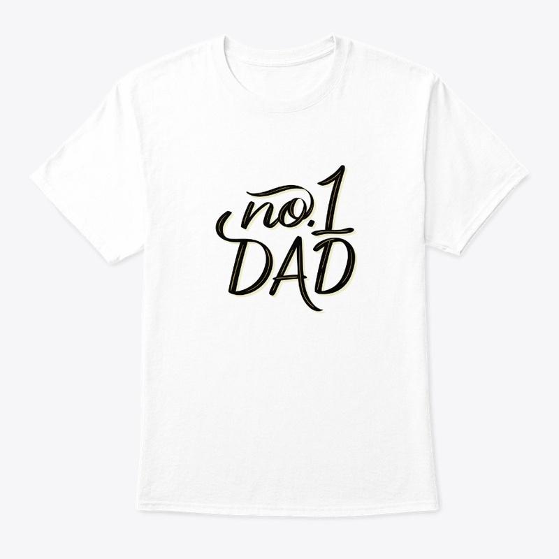 NO-1 DAD: FATHERS DAY T SHIRTS