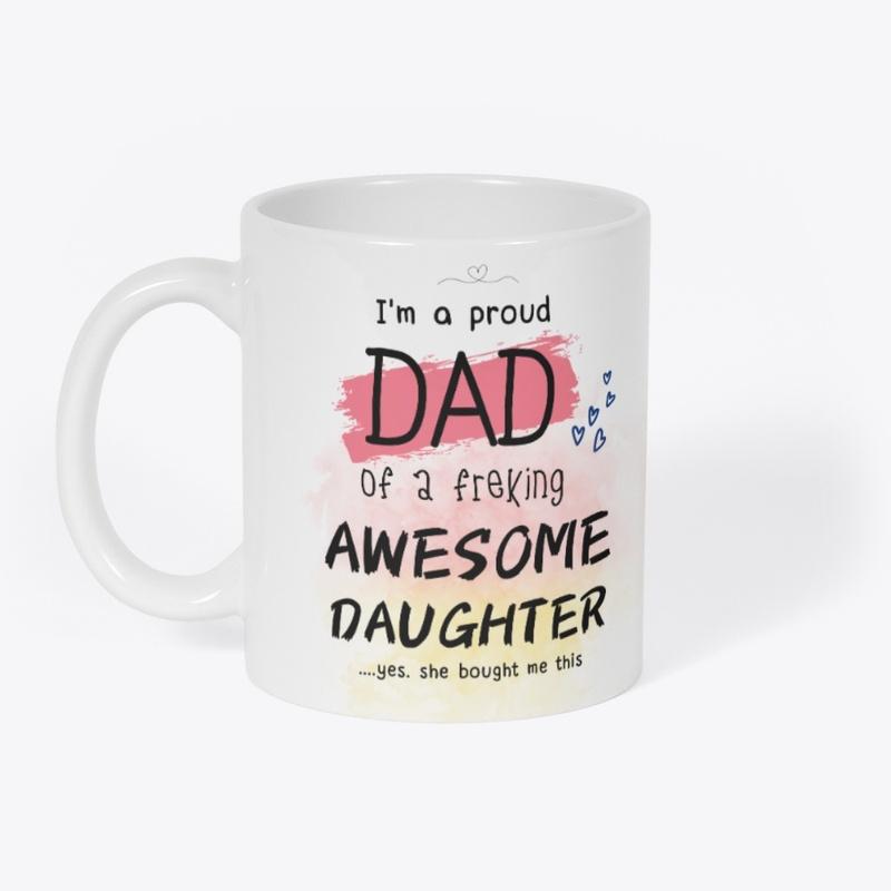 Proud Dad Of A Awesome Daughter Funny 